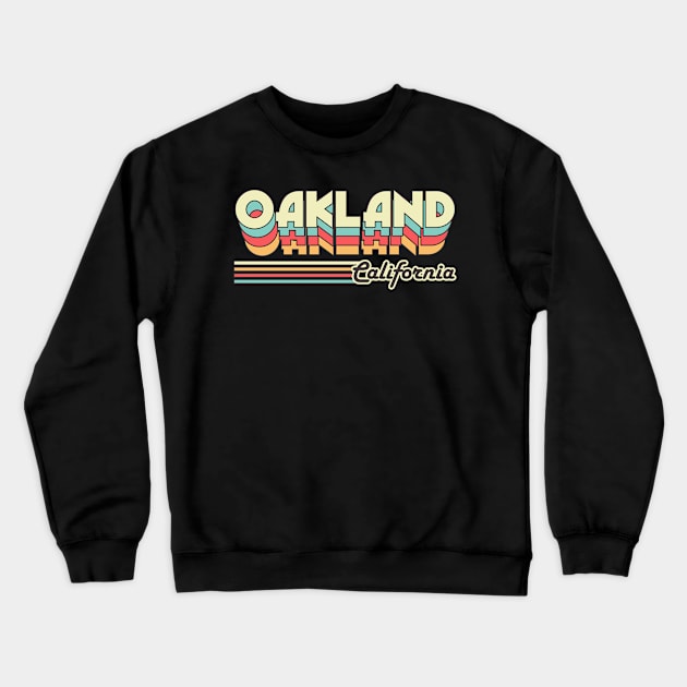 Oakland town retro Crewneck Sweatshirt by SerenityByAlex